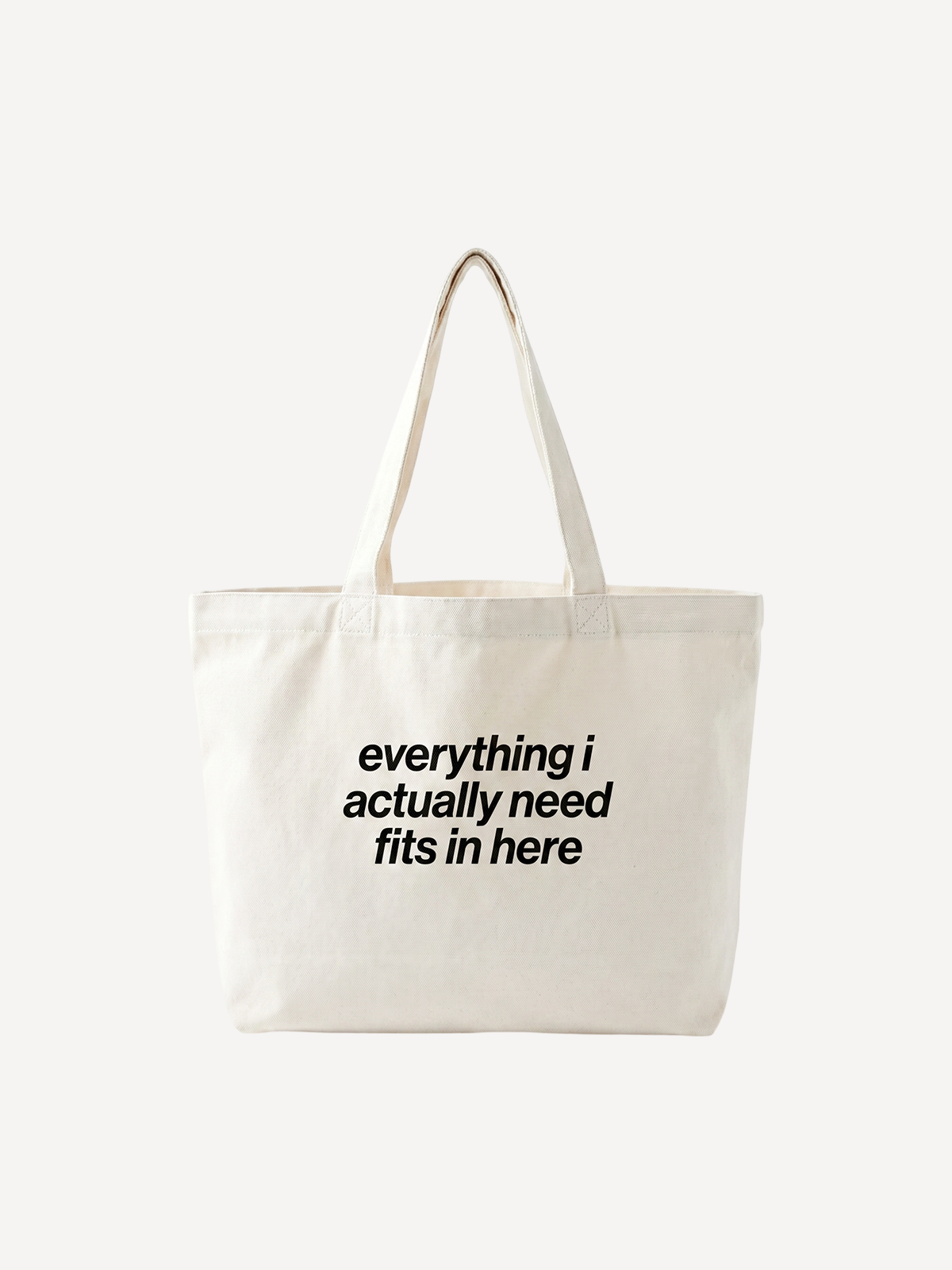 Everything I Actually Need - Tote