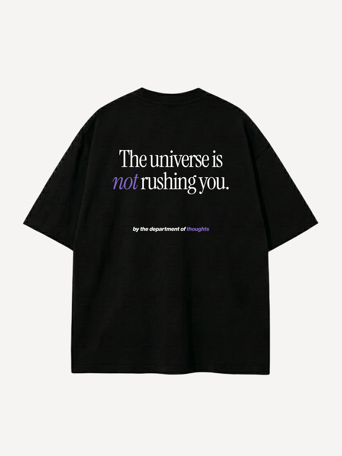 The Universe Is Not Rushing You — Oversized Tee