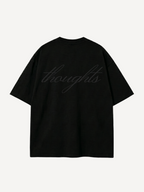 Thoughts I — Oversized Tee