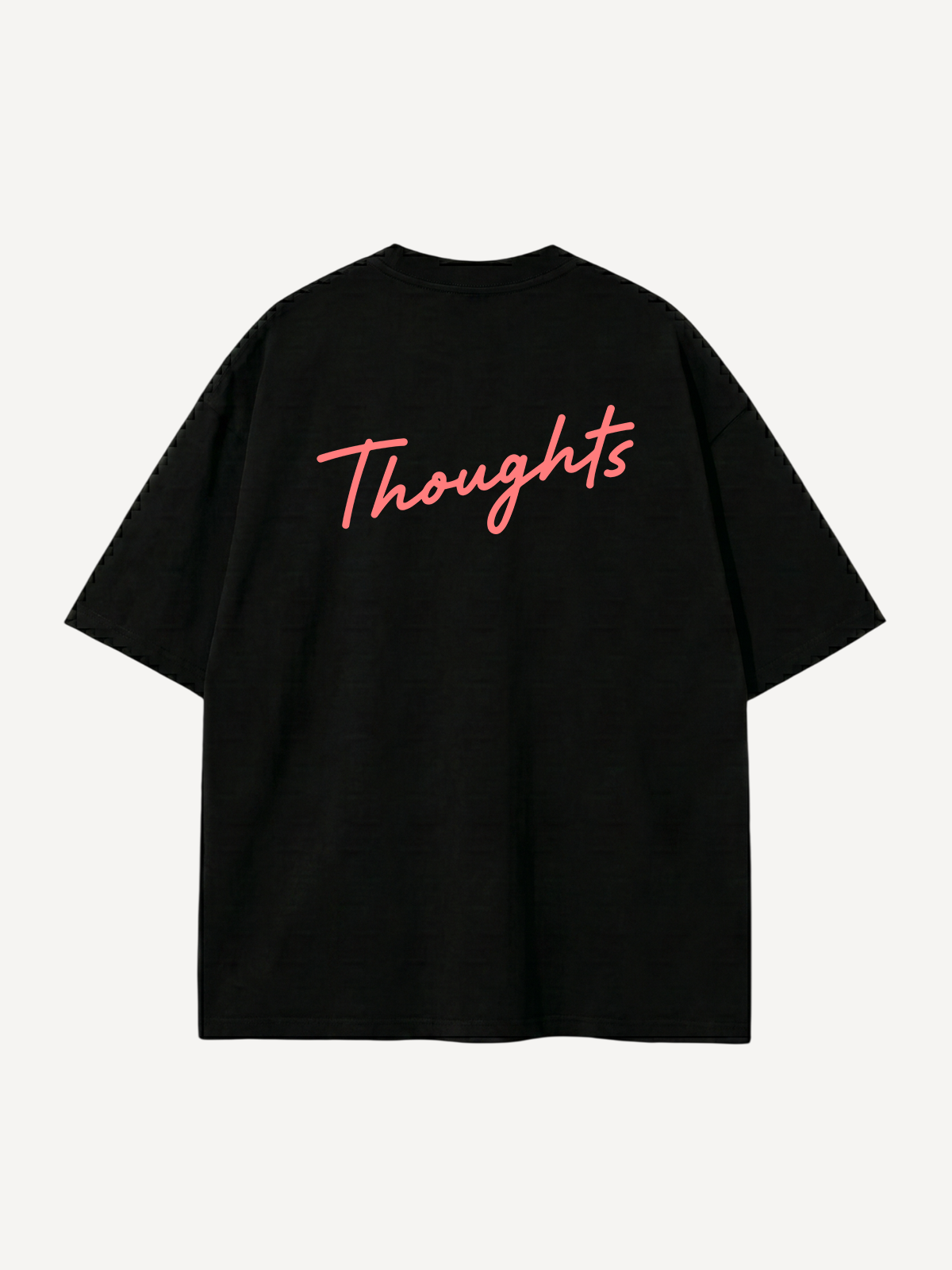 Thoughts II — Oversized Tee
