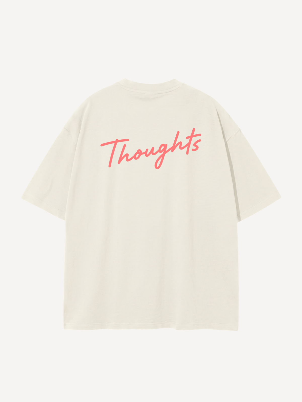 Thoughts II — Oversized Tee