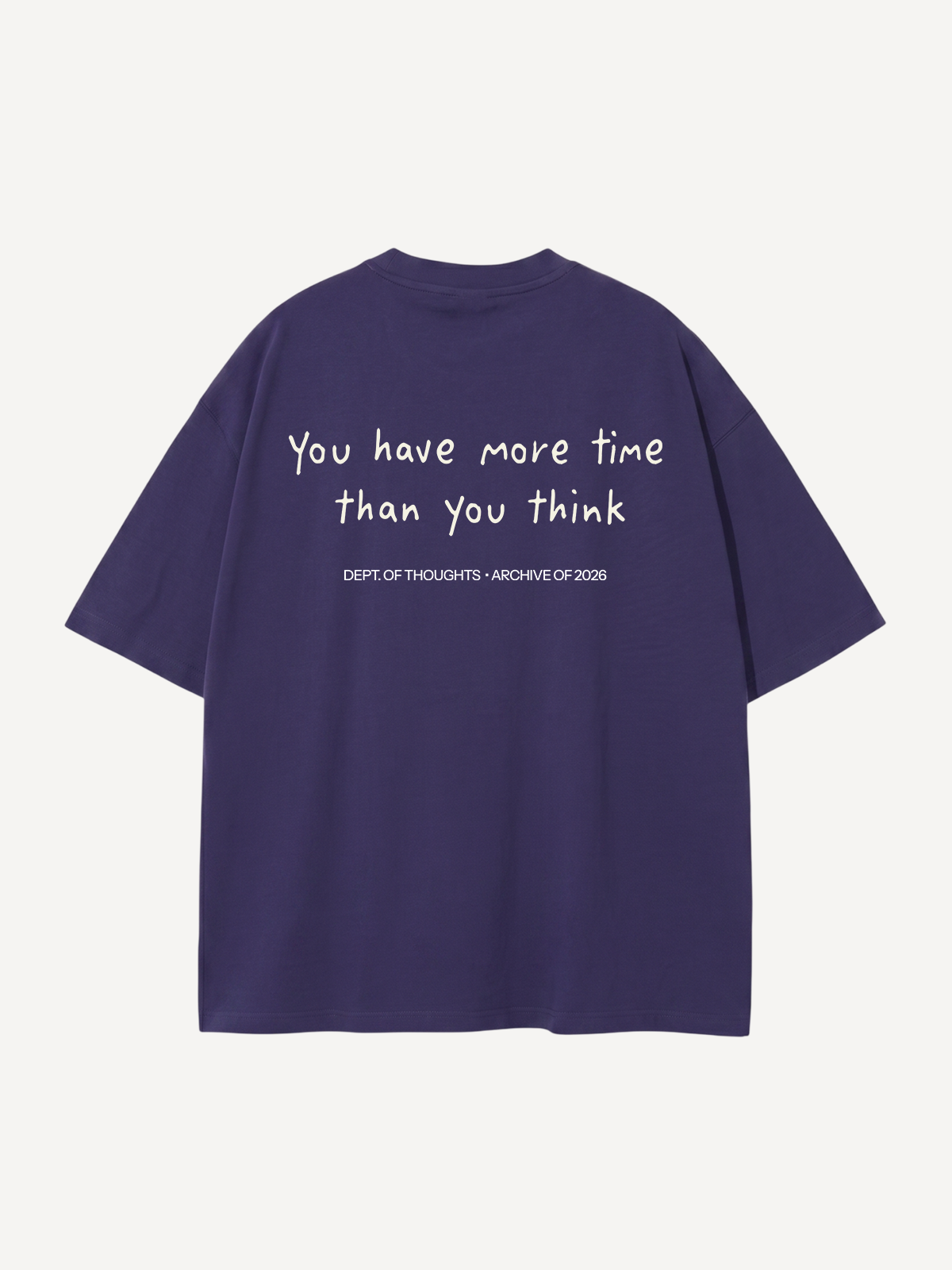 You Have More Time — Oversized Tee